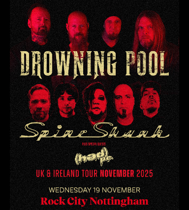 DROWNING POOL & SPINESHANK+ (HED) PE