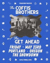 The Coffis Brothers with The Get Ahead