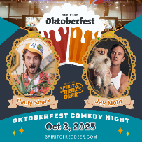 SPIRIT OF RED DEER'S OKTOBERFEST COMEDY NIGHT w/ PAULY SHORE & JAY MOHR