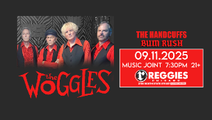 The Woggles, The Handcuffs, Bum Rush