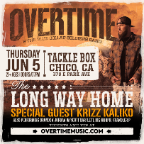 OVERTIME: The Long Way Home Tour w/ KRIZZ KALIKO in Chico