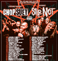 Chop Suey + SlipNOT + The Violent Inzident Chop Suey + SlipNOT + The Violent Inzident