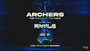 Archers: The Temporary High Tour w/ Rivals & Of Virtue & Dead Eyes
