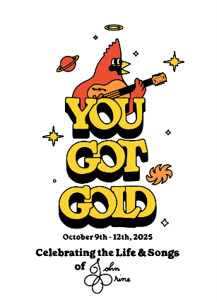 The Prine Family Presents: You Got Gold Celebrating the Songs of John Prine