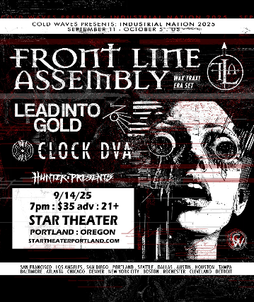 FRONT LINE ASSEMBLY with Lead Into Gold and Clock DVA