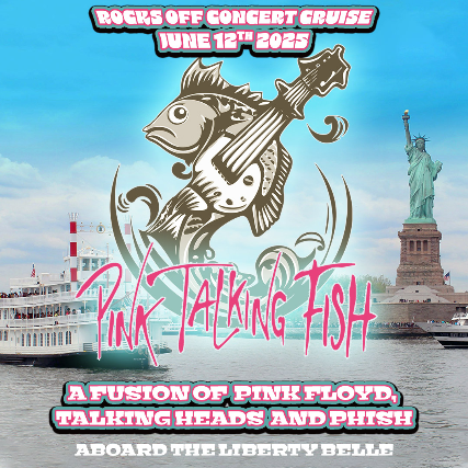 Pink Talking Fish concert cruise! A Fusion of Pink Floyd, Talking Heads and Phish