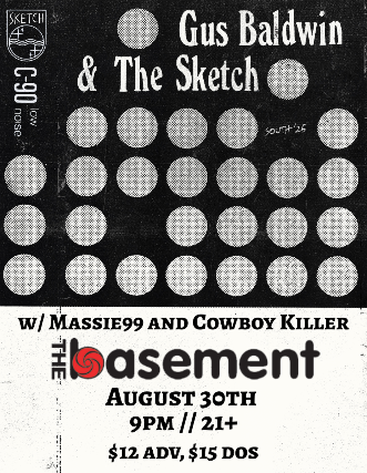 Gus Baldwin & The Sketch w/ Massie 99 and Cowboy Killer
