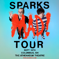 SPARKS - MAD! TOUR
