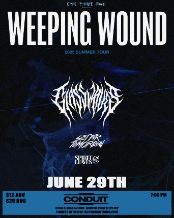 152 Productions Presents: Weeping Wound, Glasswave, and Set for Tomorrow
