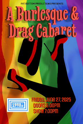 A Drag & Burlesque Cabaret - A Very Pride Edition
