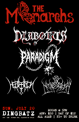 The Monarchs , Diabolus, Paradigm, Hekataion, Necro Majesty