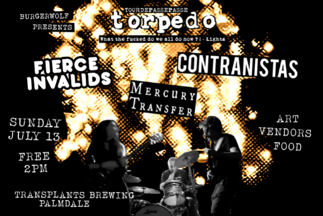 FREE SHOW: Torpedo / Fierce Invalids / Contranistas / Mercury Transfer