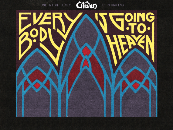 Citizen, EVERYBODY IS GOING TO HEAVEN, Saves the Day, No Warning, FearDorian