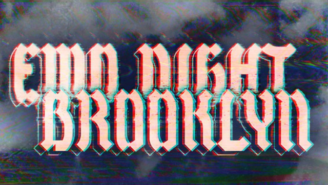 EMO NIGHT BROOKLYN