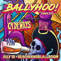 Ballyhoo!, Cydeways, Beachfly
