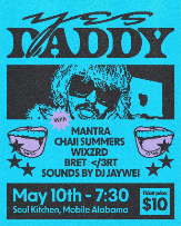 Yes Daddy  , Mantra / Chaii Summers/ Wixrd/ Bret </3RT / DJ Jaywei