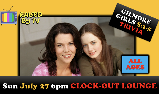 Raised By TV Events Presents: all ages Gilmore Girls Trivia Night