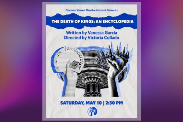 The Death of Kings: An Encyclopedia Presented by Coconut Grove Theatre Festival