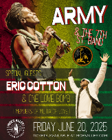 Army & The 7th St. Band w/ Eric Cotton & One Love Bomb (members of Militia of Love)