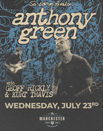 Anthony Green w/  Kurt Travis / Geoff Rickly