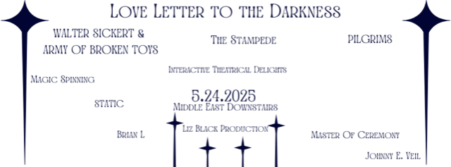 Liz Black Presents : Walter Sickert & The Army of Broken Toys, The Stampede, Pilgrims