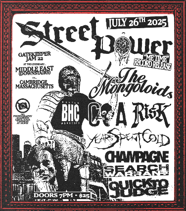Street Power "Me Time - Record Release", The Mongoloids, COA, Risk, Years Spent Cold, Champagne, Search Warrant, Quick To Judge