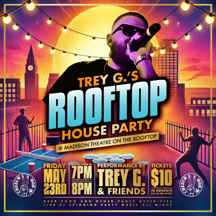 Trey G's Rooftop House Party