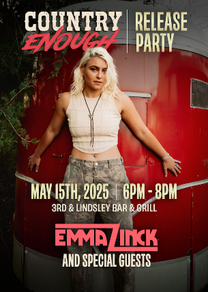 Emma Zinck "Country Enough" Release Party + Special Guests Bridgette Tatum & Dan Smalley