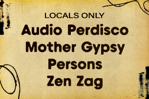 Audio Perdisco, Mother Gypsy, Persons, Zen Zag