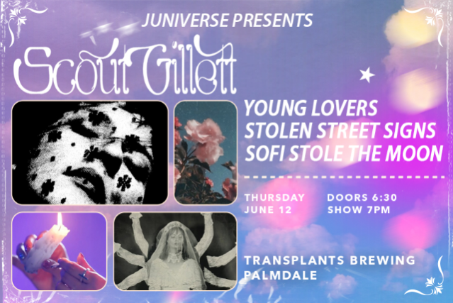 Scout Gillett / Young Lovers / Stolen Street Signs / Sofi Stole The Moon