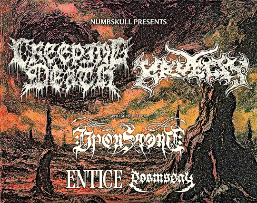 Creeping Death, Kruelty, Upon Stone, Entice, Doomsday