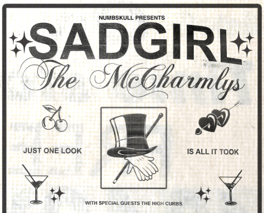 Sadgirl, The McCharmlys, The High Curbs