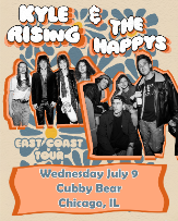 Kyle Rising and The Happys at Cubby Bear Chicago