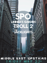 Spo, Linnea's Garden, Troll 2, The Jacklights