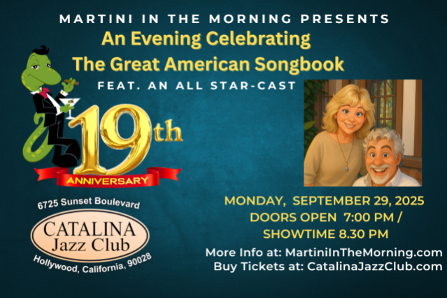 MARTINI IN THE MORNING presents An Evening Celebrating The Great American Songbook and Brad's 70th Birthday, feat: an all star cast!