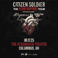 Citizen Soldier: The Heart Support tour wsg 10 Years & Adelitas Way