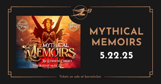 Mythical Memoirs : An Ethereal Cabaret