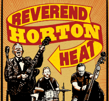 Reverend Horton Heat, Messer Chups, Danny Horton Trio, Los Pistoleros