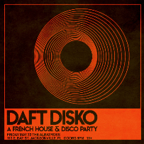 Daft Disko: A French House & Disko Party in Jacksonville