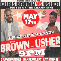 Chris Brown vs Usher Night with DJ LOVEYOURSELF, Bandeaux Pat & Kay Strikez
