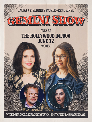 Gemini Show ft. Fielding Edlow, Laura Kightlinger, Dana Gould, Kira Soltanovich, Tony Camin & Maggie Maye!