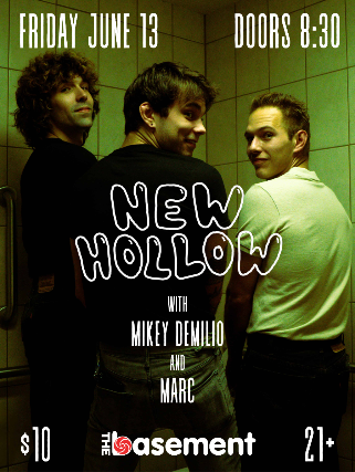 New Hollow w/ Mikey Demilio and Marc