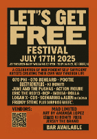 Let's Get Free Festival featuring: 070 PHI, 070 BEHEARD, Pootie, DUSTY RENOYLDS  and many more.