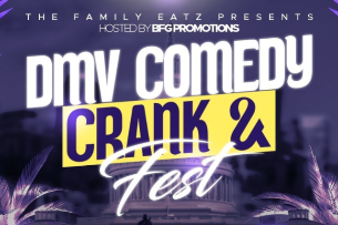 DMV Comedy Crank & Fest hosted by BFG Promotions