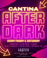 Cantina After Dark FRIDAYS