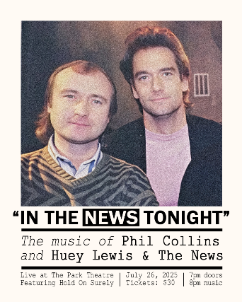 In the "News" Tonight - The Music of Phil Collins and Huey Lewis and the News