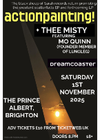 Action Painting , Thee Misty , Dreamcoaster Action Painting , Thee Misty , Dreamcoaster