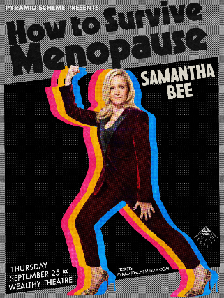 Samantha Bee: How To Survive Menopause