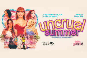 UNCRUEL SUMMER - A Girly Pop Dance Party