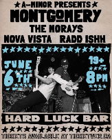 Montgomery w/ The Morays, Nova Vista & Radd Ishh